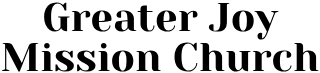 Logo for: Greater Joy Mission Church